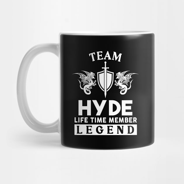 Hyde Name T Shirt - Hyde Life Time Member Legend Gift Item Tee by unendurableslemp118